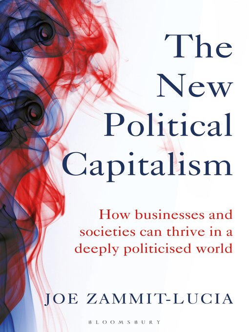Title details for The New Political Capitalism by Joe Zammit-Lucia - Available
